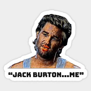 Jack Burton...Me! Big Trouble in Little China Sticker